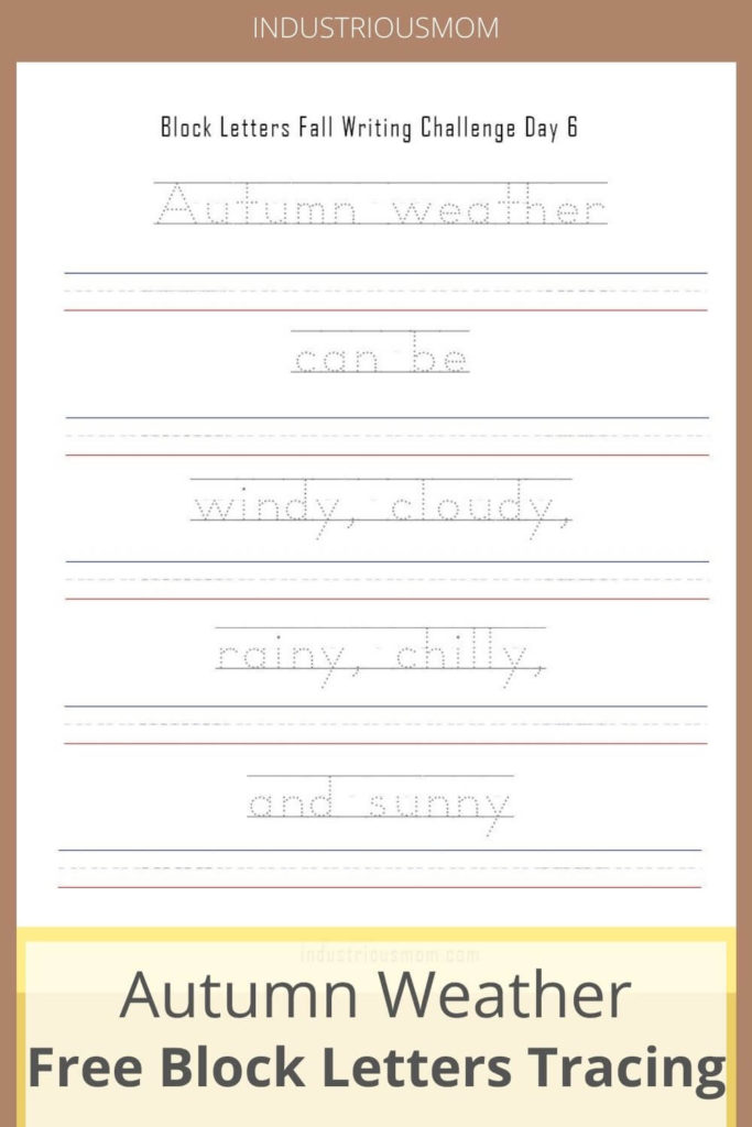 Download free tracing words worksheets for kindergarten and 1-st grade. There are words "Autumn weather can be windy, cloudy, rainy, chilly, and sunny" to trace in this worksheet.