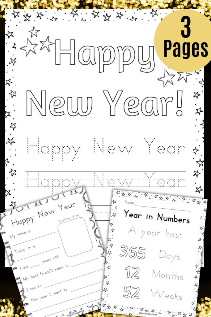 Free Happy New Year Kindergarten Worksheets with tracing, coloring, and writing activities. Three pages in this set. The first is the Happy New Year sign to trace, rewrite, and color, then one page with Year in Numbers to trace and color. The last page with the Happy New Year headline and questions to answer.